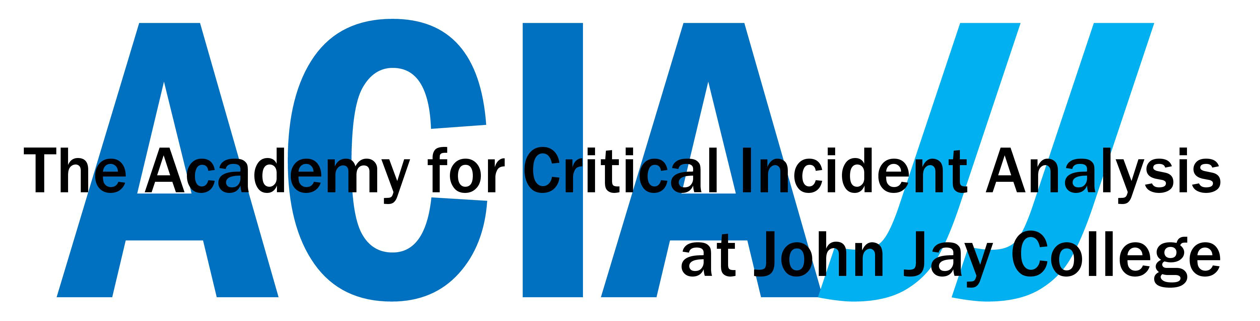 The Academy for Critical Incident Analysis at John Jay College